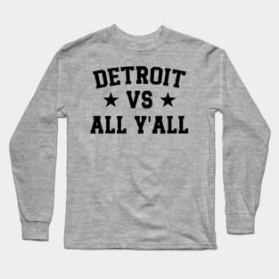 Detroit Vs All Y'All v2 Long Sleeve T-Shirt